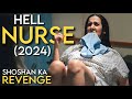 Hell nurse 2024 slasher film explained in hindi  movies ranger hindi  movie explained in hindi