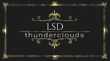 LSD - Thunderclouds (EPIC ORCHESTRAL) Tony Richard