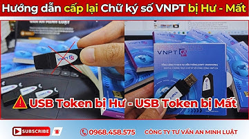 ❌Cấp lại - Mua lại (USB Token) chữ ký số VNPT-CA (Bị Hư / Bị Hỏng / Bị Mất)