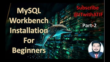 How To Install MySQL Workbench and Server Part-2