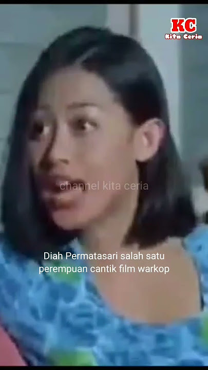Diah Permatasari Perempuan Cantik di film Warkop ~ Channel Kita Ceria