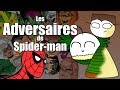 Point culture  les ennemis de spiderman