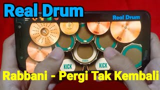 Rabbani - Pergi Tak Kembali | Real Drum COVER