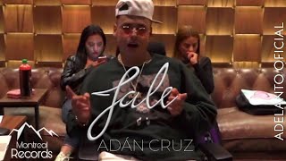 Adán Cruz - Jale (Adelantó Oficial)