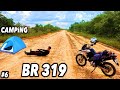 CHOVEU a NOITE TODA na BR 319 - CAMPING na TRASAMAZôNICA #6