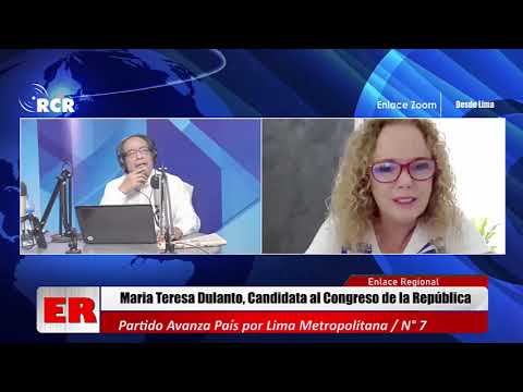 ENTREVISTA MARÍA TERESA DULANTO, CANDIDATA AL CONGRESO POR LIMA METROPOLITANA POR AVANZA PAÍS