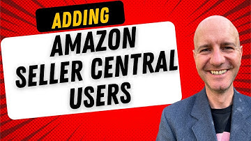 Expert Tips for Adding Users to Your Amazon Seller Account