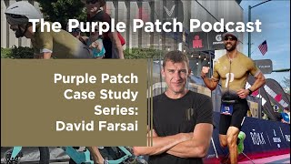 Episode 278: Purple Patch Case Study Series - #2 - David Farsai