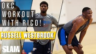 Russell Westbrook, Paul George, and OKC Closed Workouts with Rico Hines!  | SLAM Highlights