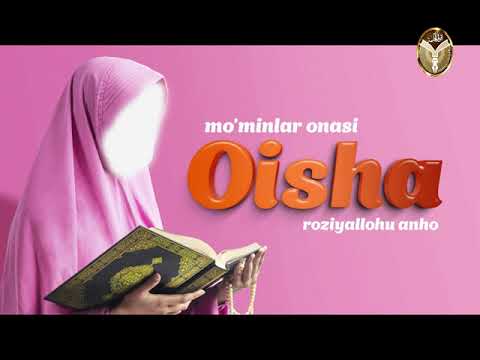 Abdulloh domla - Oisha roziyallohu anho onamiz (to'liq)