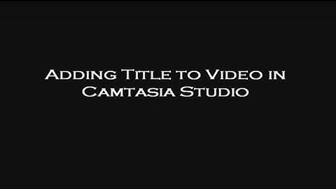 How to Add Animated   3D Titles to Camtasia Studio Video