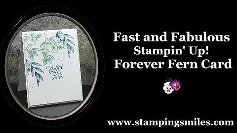 Fast and Fabulous Stampin