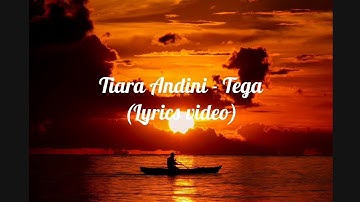 Tiara Andini - Tega (lyrics video)