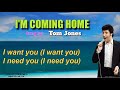 I'M COMING HOME - Tom Jones (with Lyrics)