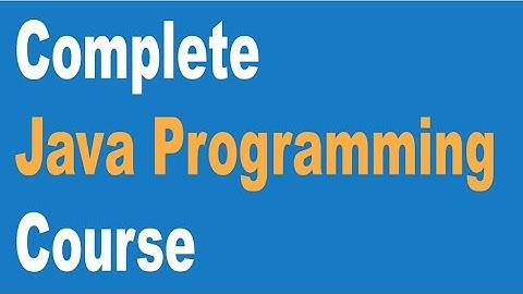 Java Programming Complete Tutorial for Beginners to Advance | Complete Java Training for all