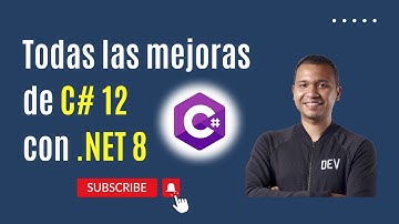 Todas las mejoras de C# 12 con .NET 8