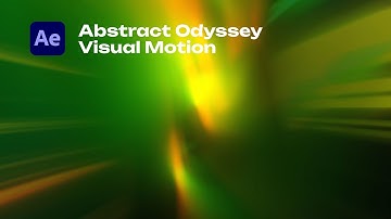ABSTRACT ODYSSEY VISUAL MOTION IN AFTER EFFECTS