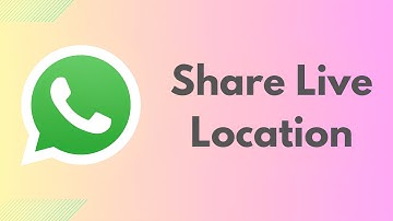 How To Share Your Live Location On WhatsApp