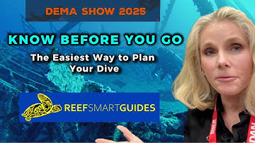 Know Before You Go: Dive Planning Made Easy with Reef Smart Guides | DEMA 2025