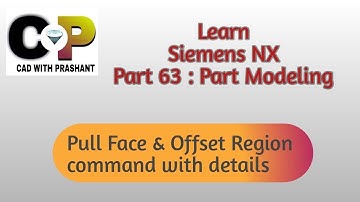 Learn Siemens NX : Part 63 || Pull  Face & Offset region command with details.