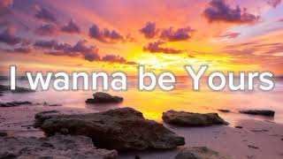 I wanna be Yours - speed up