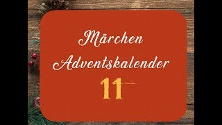 #11 SCHNEEWEISSCHEN UND ROSENROT – Der Märchen-Adventskalender 2018 –––(Hörbuch)