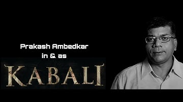 Prakash Ambedkar as a Kabali | Official Trailer | Balasaheb ambedkar| bahujan vanchit aghadi