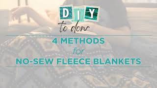 4 Ways to Tie a DIY Fleece Blanket