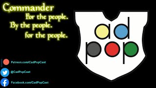 Commander ad Populum Ep 6 - It's Probably Fine | Community | Tech | Set Reviews for EDH