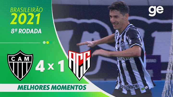 ATLÉTICO-MG 4 X 1 ATLÉTICO-GO | MELHORES MOMENTOS | 8ª RODADA BRASILEIRÃO 2021 | ge.globo