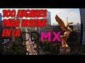 100 LUGARES PARA VISITAR EN LA CIUDAD DE MÉXICO