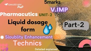 Solubility Enhancement techniques (easily)  Liquid dosage form #gpat #sanjeevaniprep #pharmacutics
