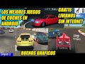 TOP 8 MEJORES JUEGOS DE CARRERA DE AUTOS EN ANDROID, GRATIS, LIVIANOS, Y SIN CONEXION A INTERNET