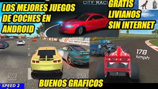 TOP 8 MEJORES JUEGOS DE CARRERA DE AUTOS EN ANDROID, GRATIS, LIVIANOS, Y SIN CONEXION A INTERNET