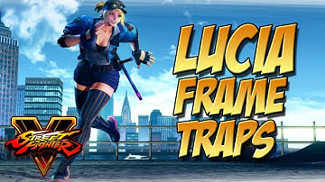 SFV: Lucia Tips - Frame Traps