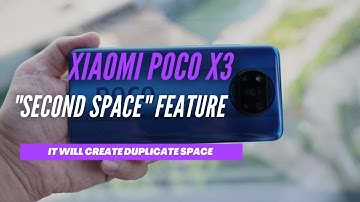 Second Space on Xiaomi Poco X3 and other Xiaomi and redmi phones