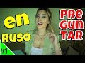 RUSO: Como PREGUNTAR en ruso?#1