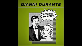 Gianni Durante  - Breaking My Heart (Extended VErsion)