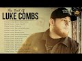 Luke Combs Greatest Hits Full Album - Best Songs Of  Luke Combs Playlist 2022