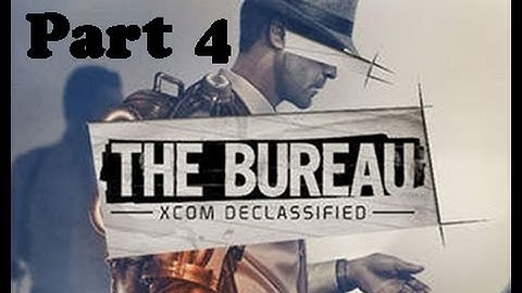 The Bureau:XCOM Declassified walkthrough part 4 no comment
