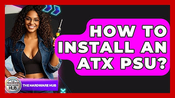 How To Install An ATX PSU? - The Hardware Hub