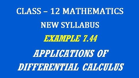 TN 12th Maths / Applications of Differential Calculus  / Example 7.44