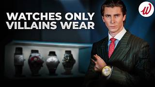 Why Do Movie Villains Wear Iconic Watches?