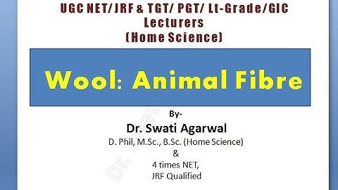 Wool : Animal Fibre with Self Assessment Questions
