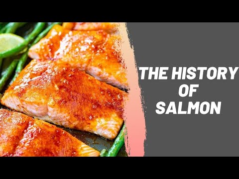 The History of Salmon