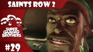 SGB Play: Saints Row 2 - Part 29 | Hey, Let's Trip Out