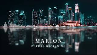 MARION - Future Beginning | ChillStep