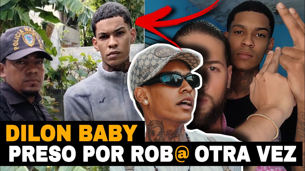 SUELTAN A DILON BABY Y VUELVE A CAER PRESO - YouTube