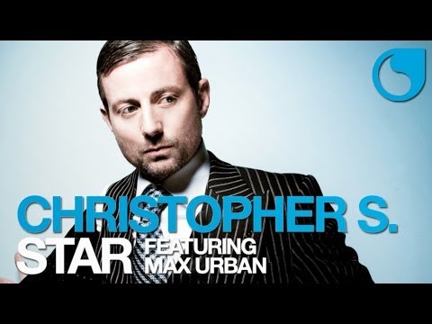 Christopher S Ft. Max Urban - Star (Electro Vectro Remix)
