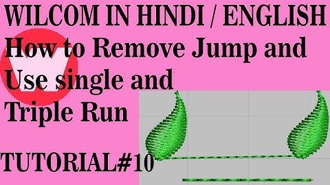 Wilcom In Hindi Tutorial 10 How to Remove Jump and Use single and Triple Run